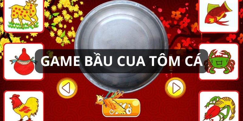 Tổng Quan Về Trò Chơi Bầu Cua